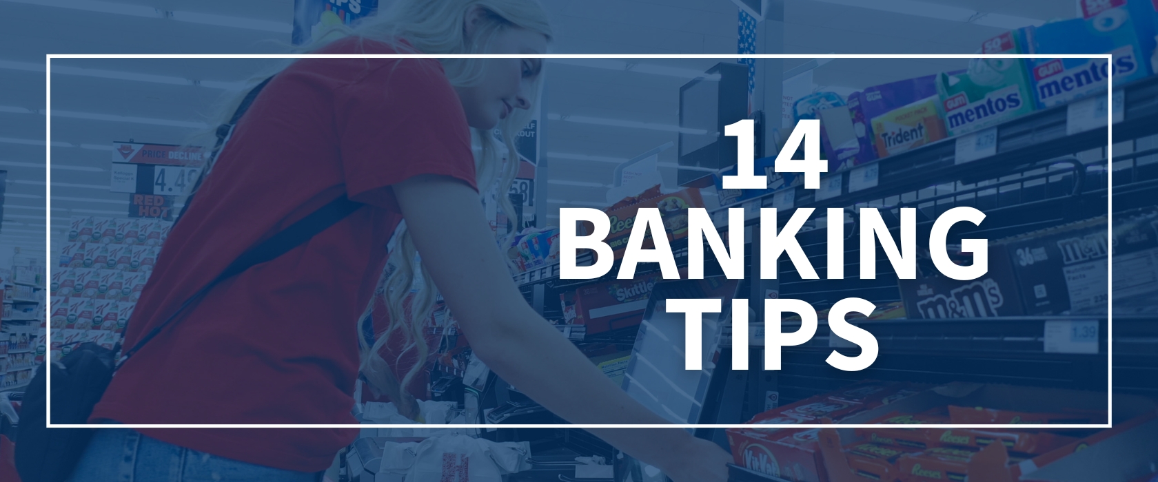 14 Banking Tips